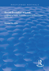Social Evolution of Love: A Study of Mate Selection Among Psychiatric Sufferers (Routledge Revivals)