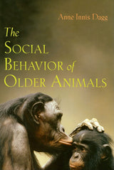 The Social Behavior of Older Animals: 1st Edition