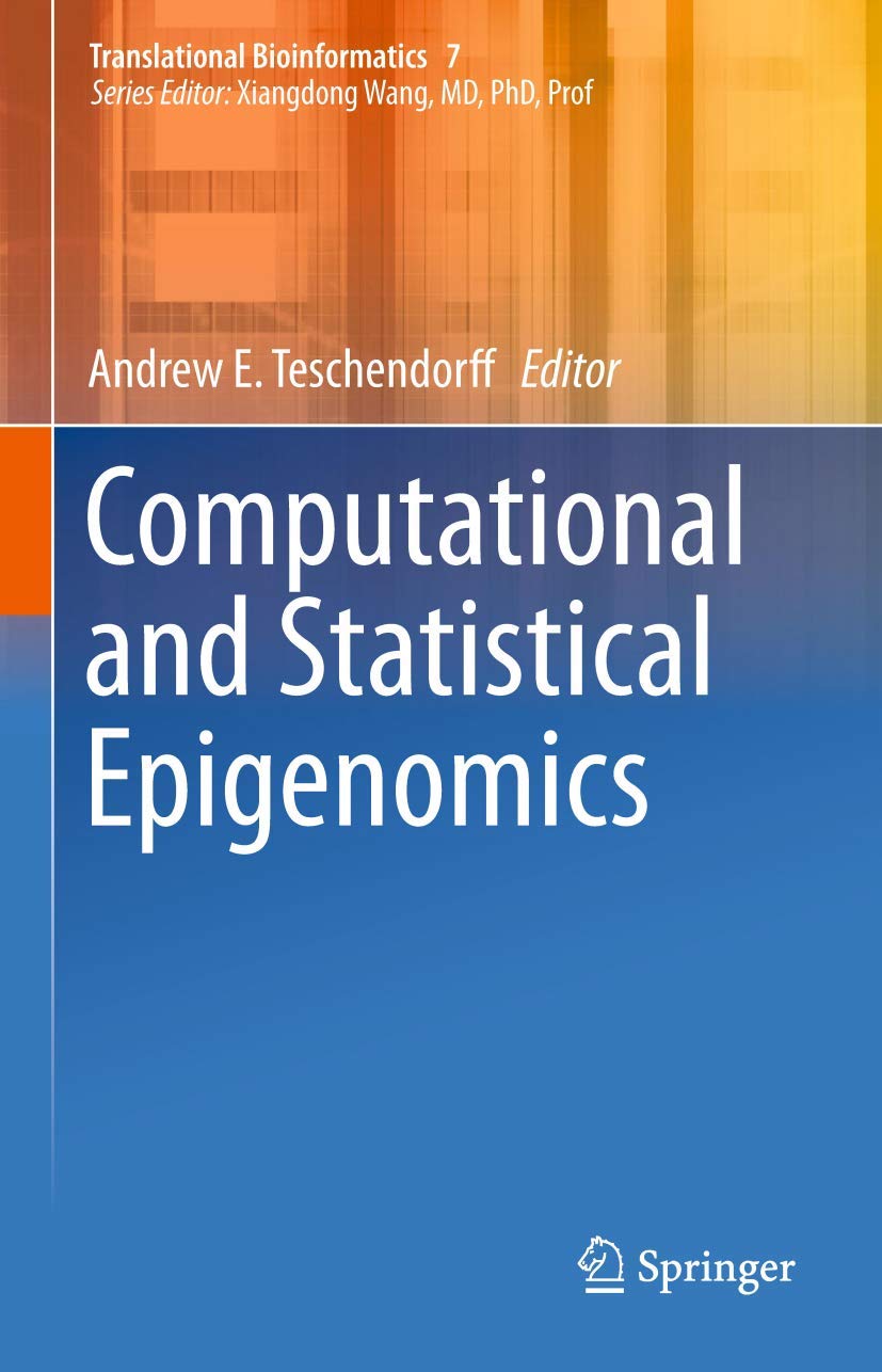 Computational and Statistical Epigenomics (Translational Bioinformatics, 7)