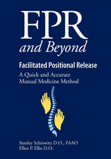 FPR and Beyond Facilitated Positional Release: A Quick and Accurate Manual Medicine Method