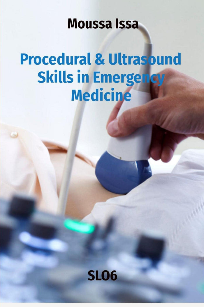 Procedural & Ultrasound Skills in Emergency Medicine: SLO6