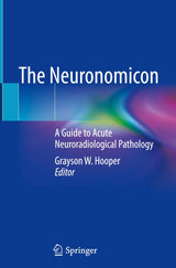 The Neuronomicon: A Guide to Acute Neuroradiological Pathology