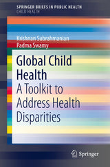 Global Child Health: A Toolkit to Address Health Disparities (SpringerBriefs in Public Health)