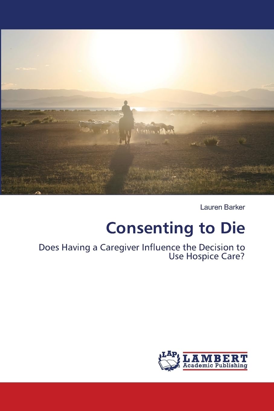 Consenting to Die: Does Having a Caregiver Influence the Decision to Use Hospice Care?