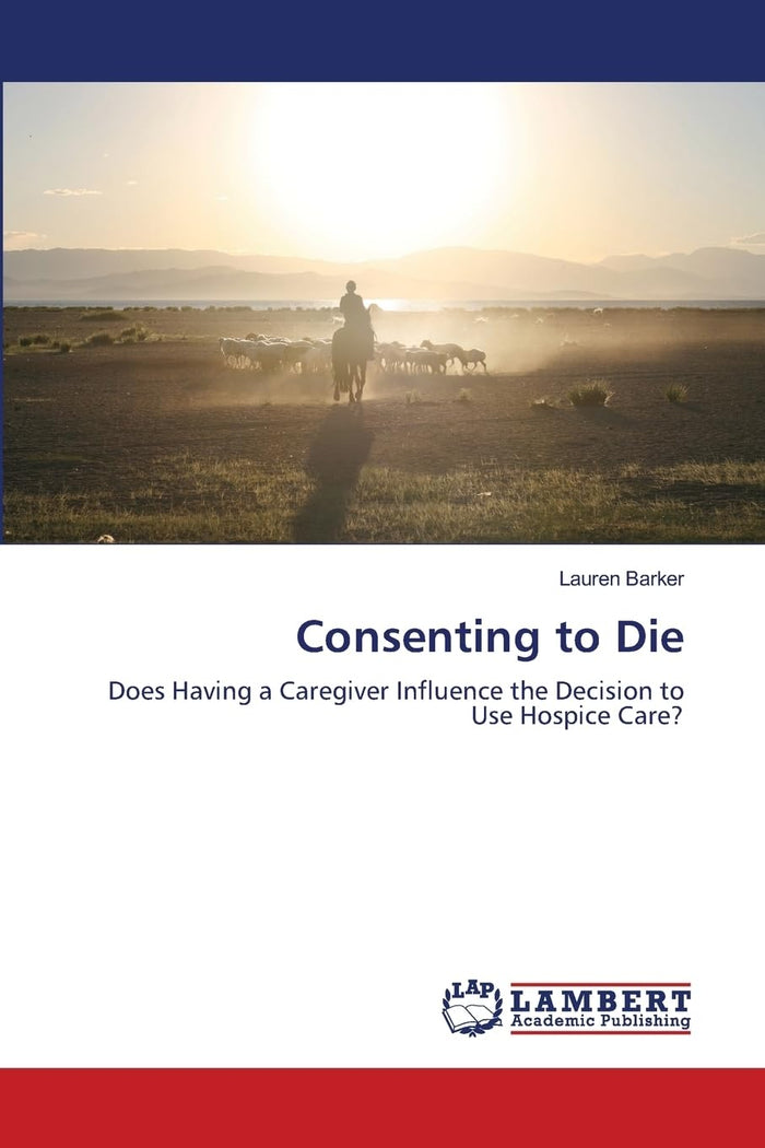 Consenting to Die: Does Having a Caregiver Influence the Decision to Use Hospice Care?