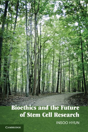 Bioethics and the Future of Stem Cell Research: Illustrated Edition, Kindle Edition