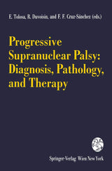 Progressive Supranuclear Palsy: Diagnosis, Pathology, and Therapy (Journal of Neural Transmission. Supplementa, 42)