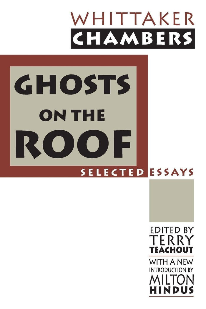 Ghosts on the Roof (Library of Conservative Thought): 1st Edition