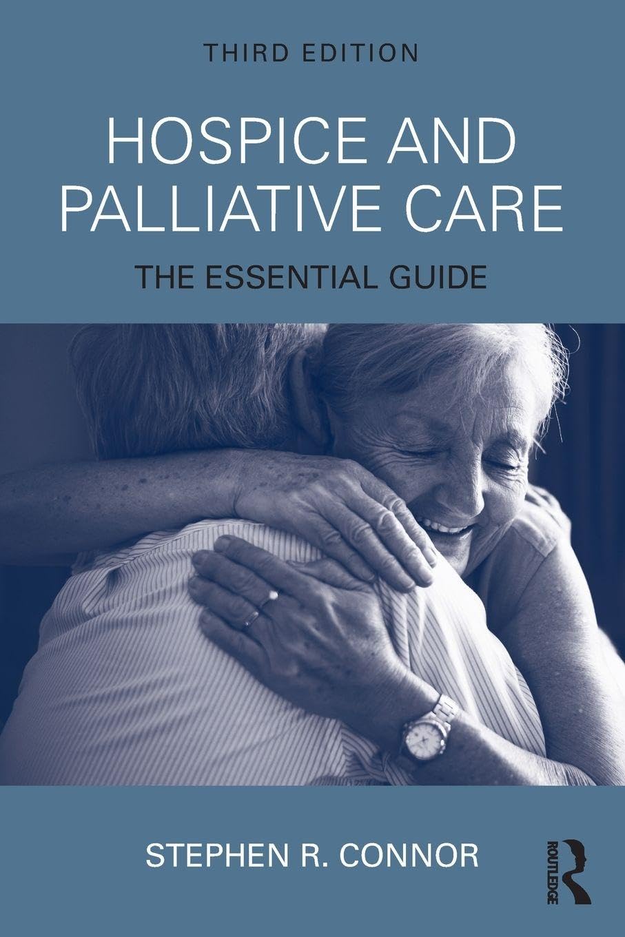 Hospice and Palliative Care: 3rd Edition