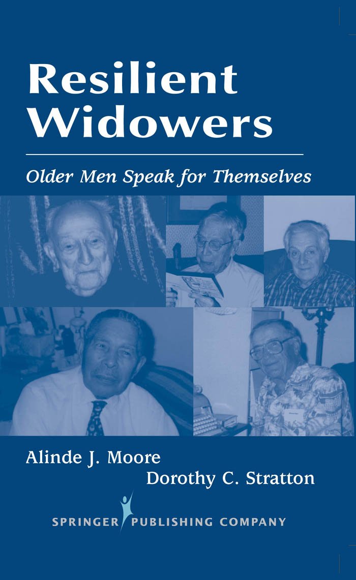 Resilient Widowers: Older Men Speak For Themselves (Springer Series: Focus on Men)