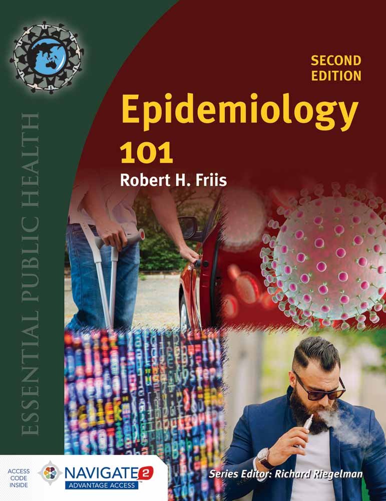 Epidemiology 101:. (Essential Public Health)