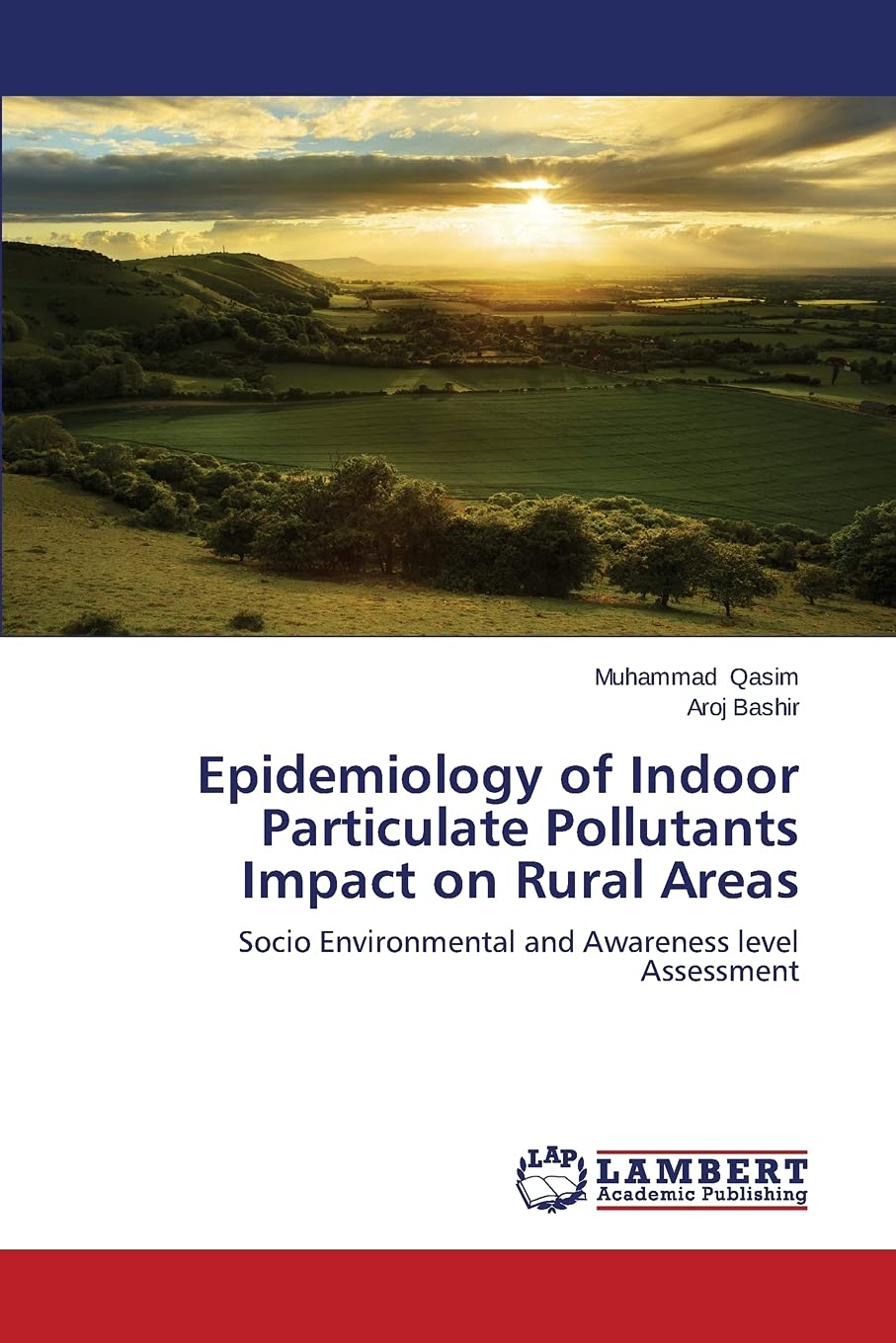 Epidemiology of Indoor Particulate Pollutants Impact on Rural Areas: Socio Environmental and Awareness level Assessment