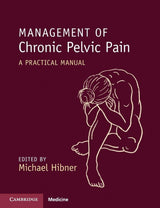 Management of Chronic Pelvic Pain: 1st Edition