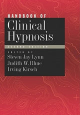 Handbook of Clinical Hypnosis: Second Edition