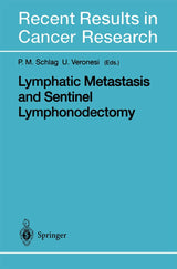 Lymphatic Metastasis and Sentinel Lymphonodectomy (Recent Results in Cancer Research)