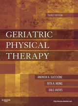 Geriatric Physical Therapy: 3rd Edition