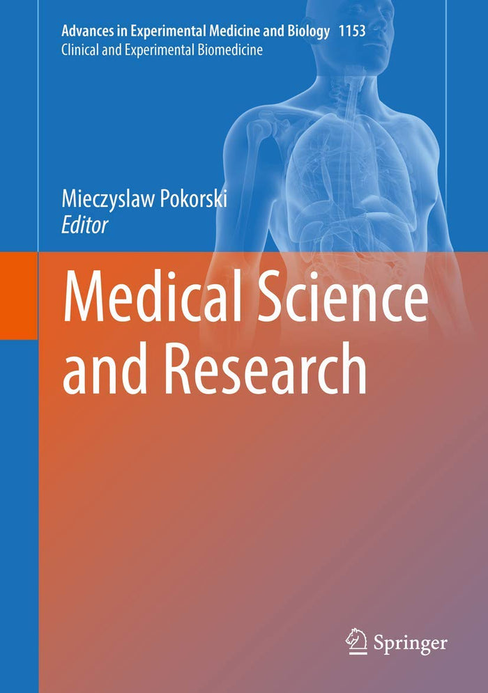 Medical Science and Research (Advances in Experimental Medicine and Biology, 1153)