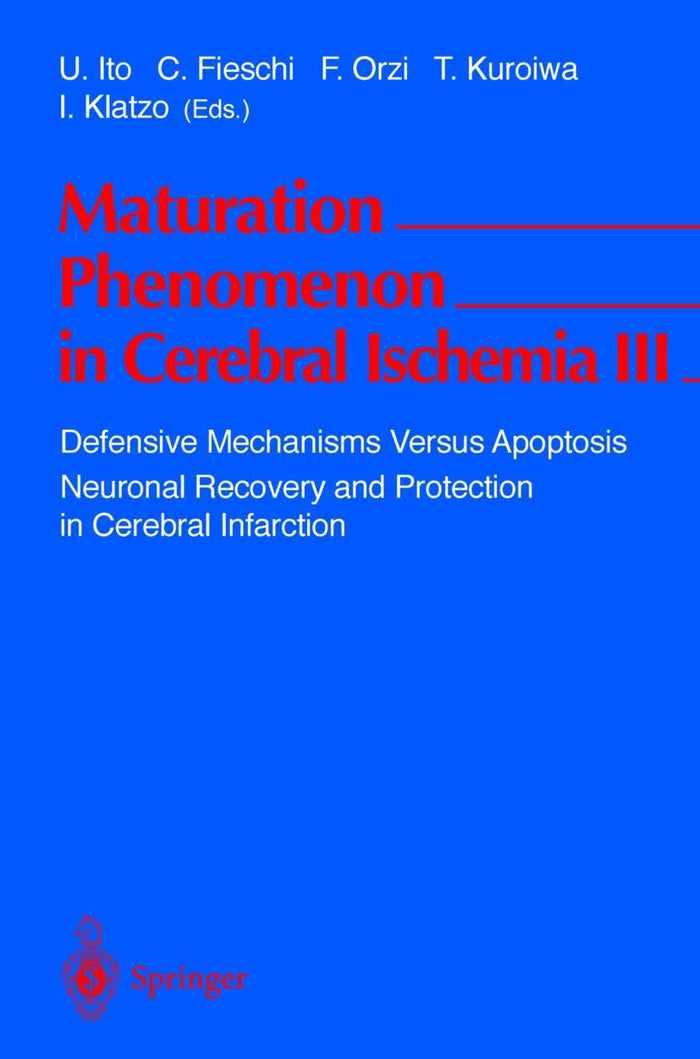 Maturation Phenomenon in Cerebral Ischemia III: Defensive Mechanisms Versus Apoptosis Neuronal Recovery and Protection in Cerebral Infarction