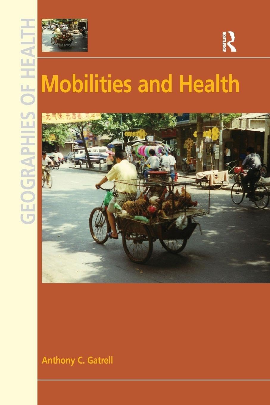 Mobilities and Health (Geographies of Health): 1st Edition