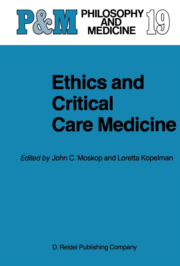 Ethics and Critical Care Medicine (Philosophy and Medicine, 19)