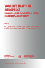 Women’s Health in Menopause: Behaviour, Cancer, Cardiovascular Disease, Hormone Replacement Therapy (Medical Science Symposia Series Book 7)