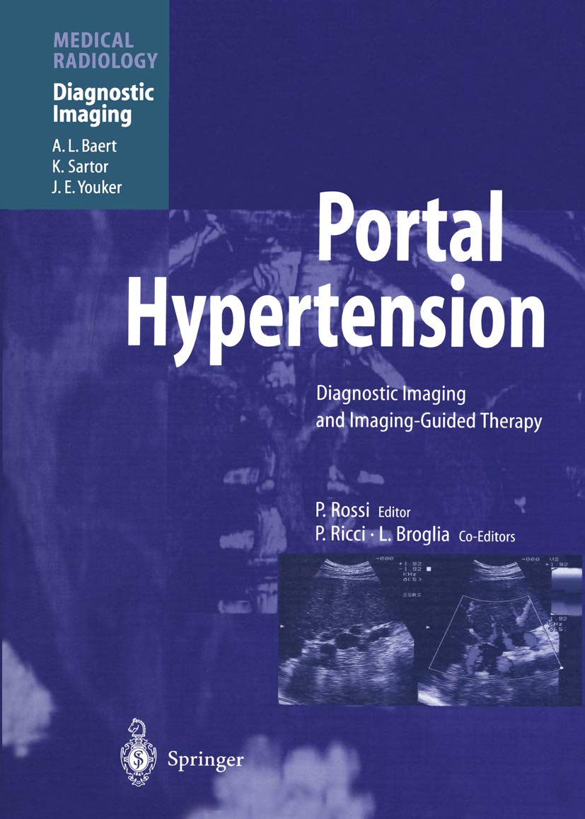 Portal Hypertension: Diagnostic Imaging and Imaging-Guided Therapy (Medical Radiology)