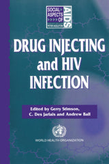 Drug Injecting and HIV Infection (Social Aspects of AIDS): 1st Edition