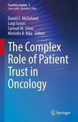 The Complex Role of Patient Trust in Oncology (Psychiatry Update Book 5)