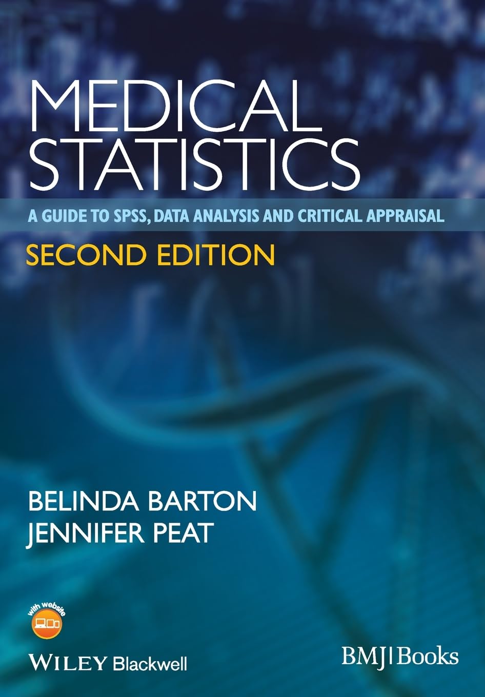 Medical Statistics: A Guide to SPSS, Data Analysis and Critical Appraisal