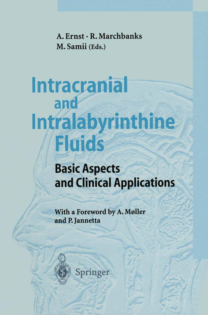Intracranial and Intralabyrinthine Fluids: Basic Aspects and Clinical Applications