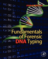 Fundamentals of Forensic DNA Typing: 1st Edition
