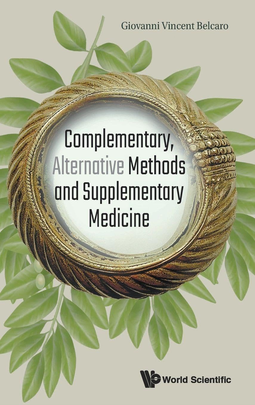 Complementary, Alternative Methods & Supplementary Medicine: 1st Edition