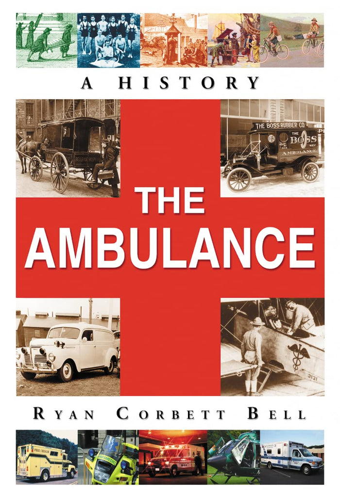 The Ambulance: A History: Reprint Edition