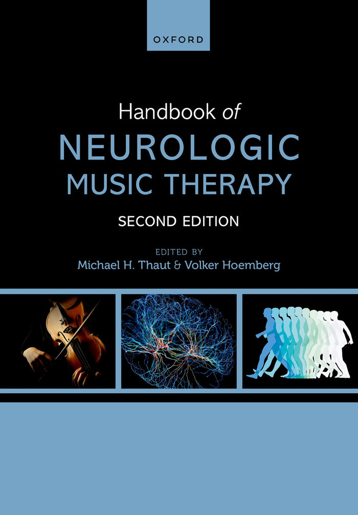 Handbook of Neurologic Music Therapy: 2nd Edition