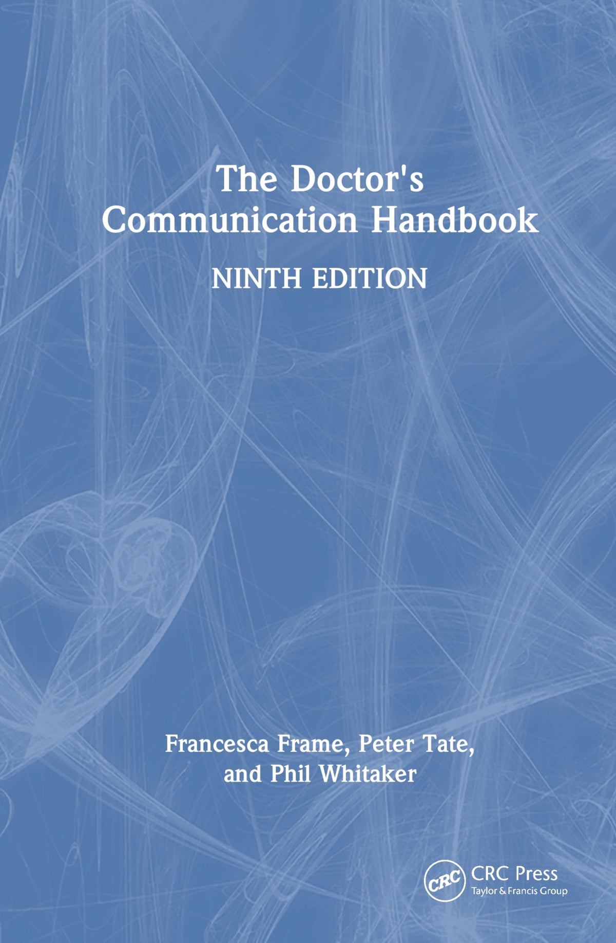 The Doctor's Communication Handbook: 9th Edition