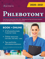 Phlebotomy Exam Review 2020-2021: Phlebotomy Test Prep and Practice Questions for the ASCP BOC Phlebotomy Technician Exam
