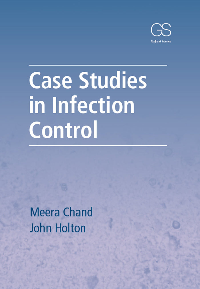 Case Studies in Infection Control: 1st Edition