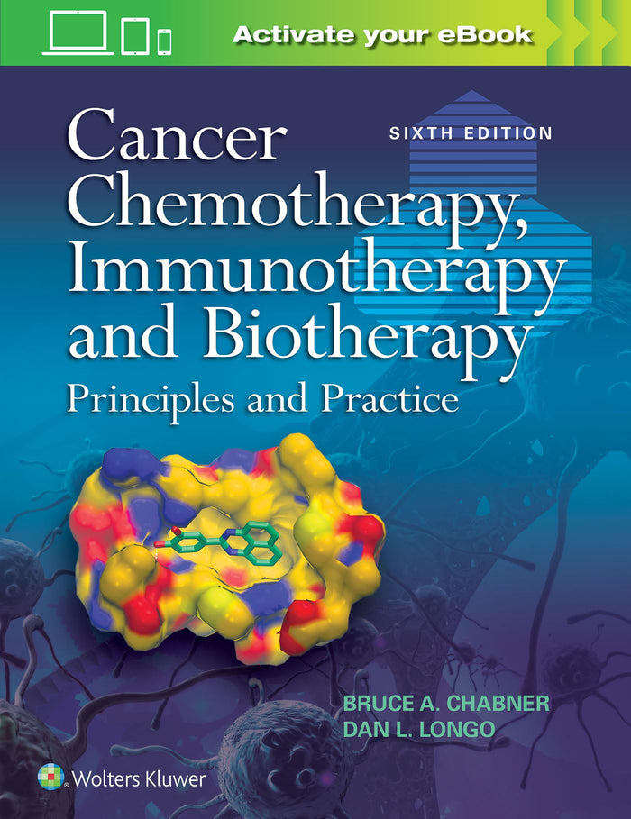 Cancer Chemotherapy, Immunotherapy and Biotherapy: Sixth Edition
