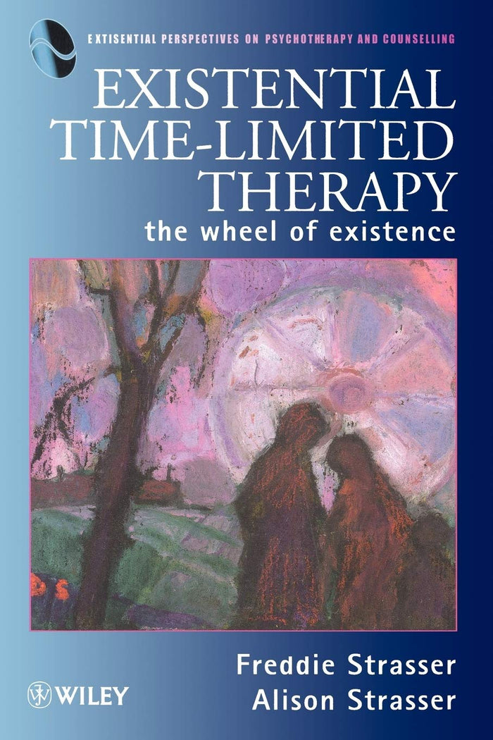Existential Time-Limited Therapy: The Wheel of Existence