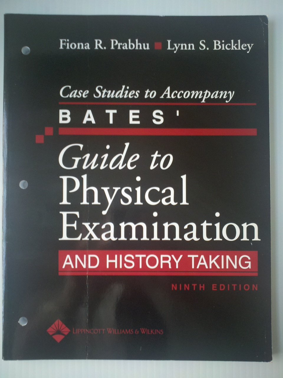 Case Studies to Accompany Bates' Guide to Physical Examination and History Taking: Ninth Edition
