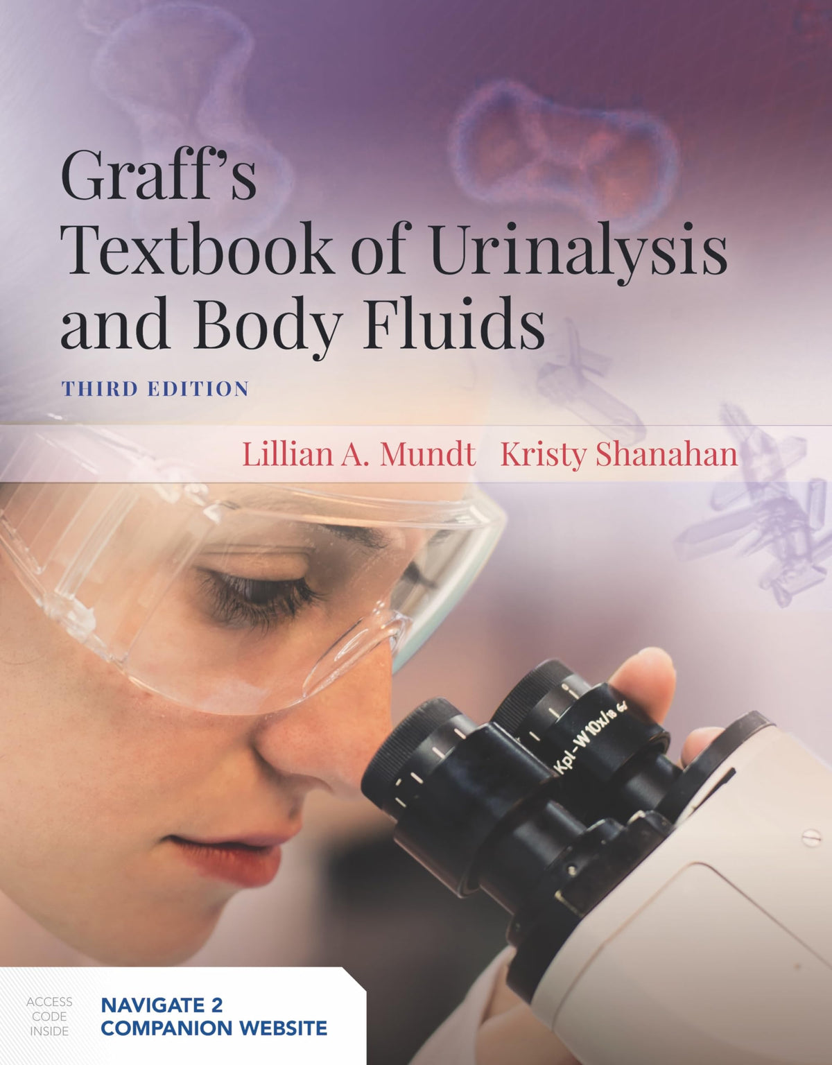Graff's Textbook of Urinalysis and Body Fluids: 3rd Edition