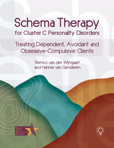 Schema Therapy for Cluster C Personality Disorders: Treating Dependent, Avoidant and Obsessive-Compulsive Clients (Schema Therapy Approaches and Resources)