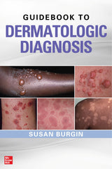 Guidebook to Dermatologic Diagnosis: 1st Edition
