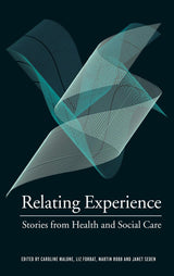 Relating Experience:Stories from Health and Social Care