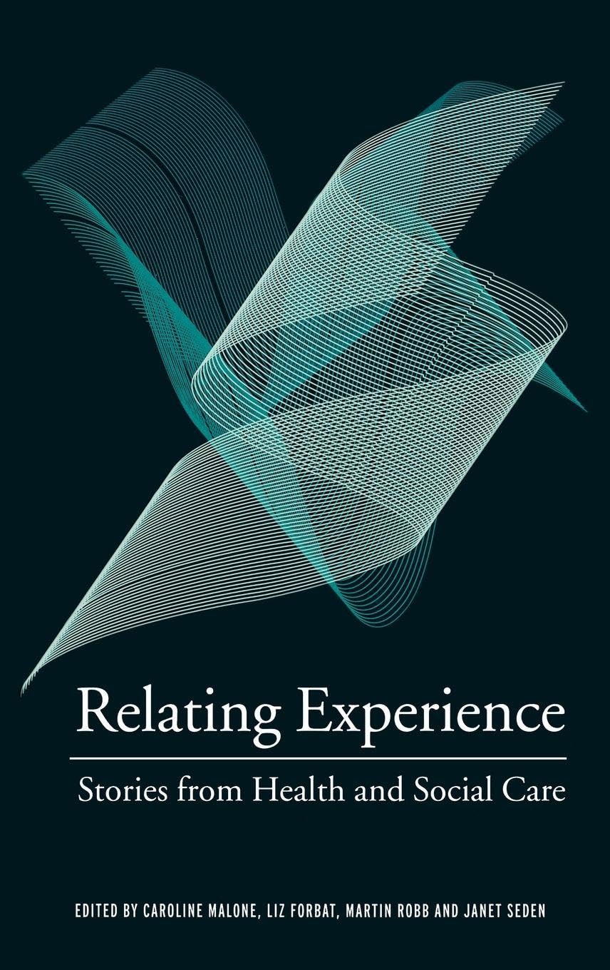 Relating Experience:Stories from Health and Social Care