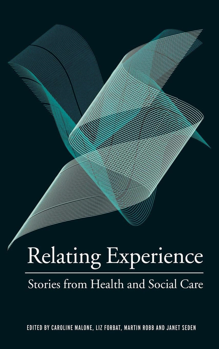 Relating Experience:Stories from Health and Social Care