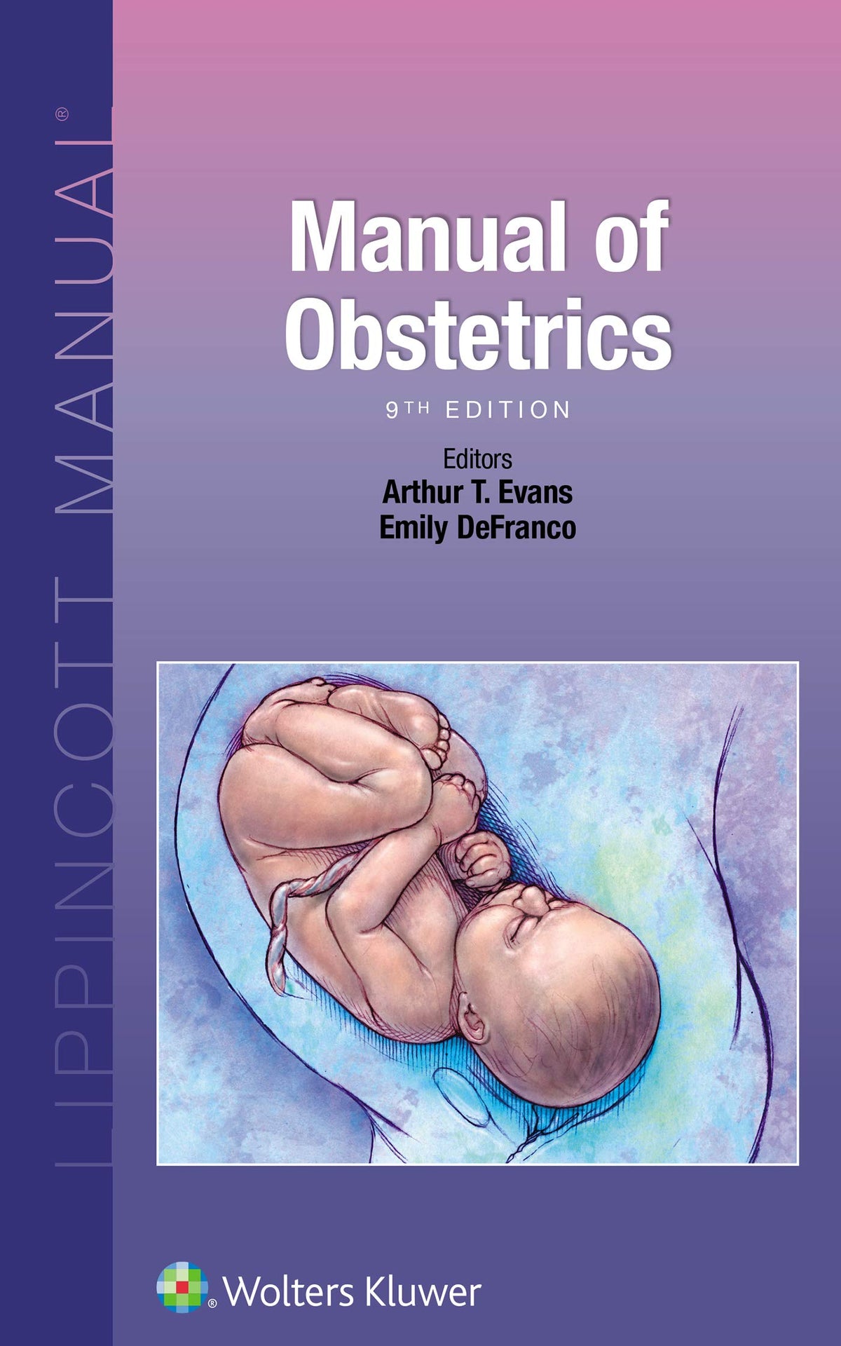 Manual of Obstetrics (Lippincott Manual): 9th Edition