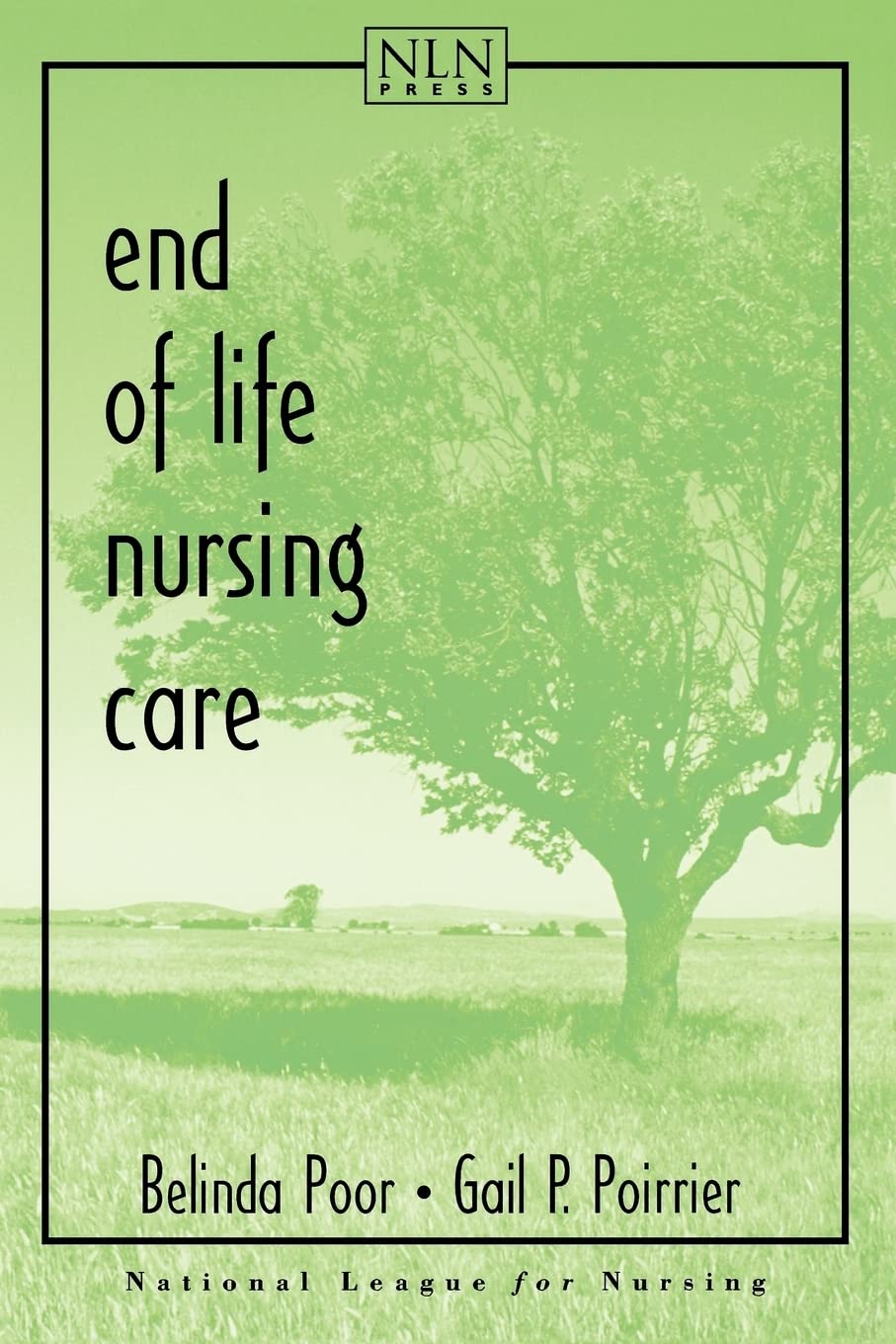 End of Life Nursing Care: 1st Edition