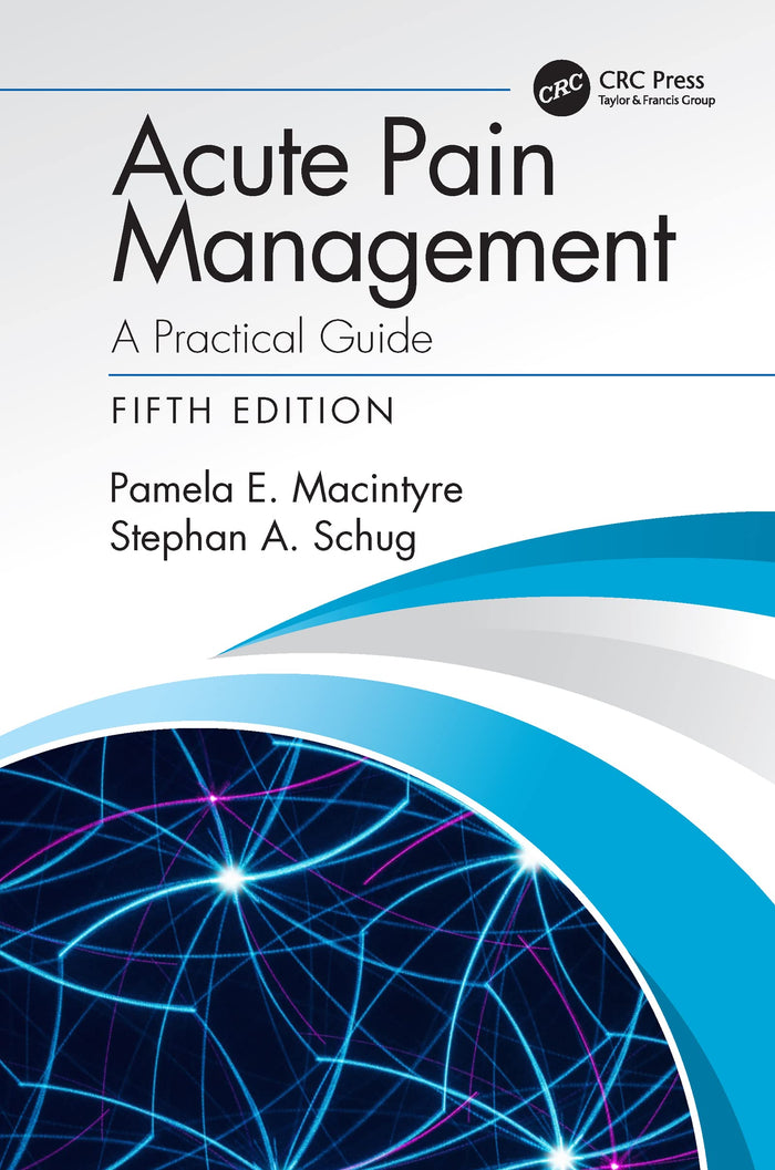 Acute Pain Management: A Practical Guide