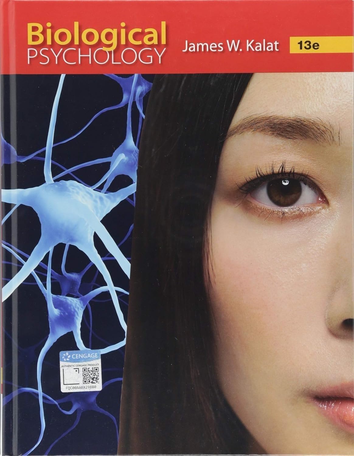Biological Psychology (MindTap Course List): 13th Edition